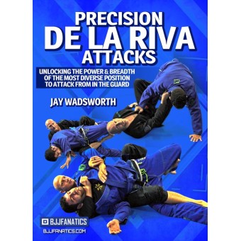 Precision De La Riva Attacks by Jay Wadsworth