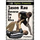 Reverse De La Riva by Jason Rau