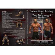 Ripped In 12 Weeks Intermittent Fasting and Easy Bodyweight Fitness-Tom Deblass