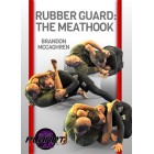 Rubber Guard:The Meathook-Brandon MCCaghren 4DVD Set