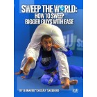 Sweep The World-How To Sweep Bigger Guys With Ease-Leonardo Cascao Saggioro 