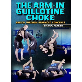 The Arm-In Guillotine Choke by Ricardo Almeida