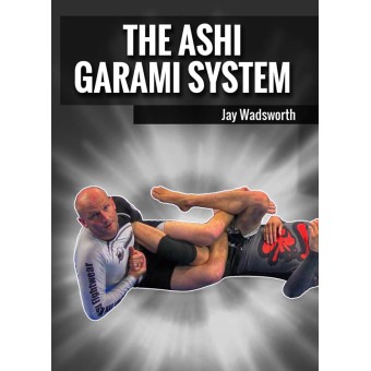 The Ashi Garami LegLock System by Jay Wadsworth