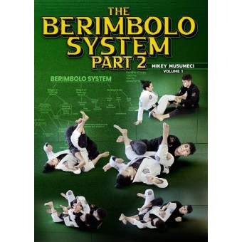 The Berimbolo System Part 2 by Mikey Musumeci