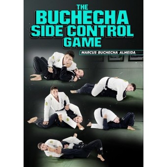 The Buchecha Side Control Game by Marcus Buchecha Almeida