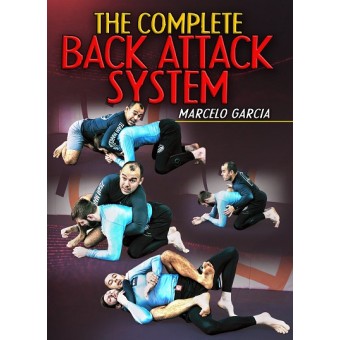 The Complete Back Attack System by Marcelo Garcia