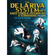 The De La Riva System Part 2 Knee Torque, Overhead and Submissions by Mikey Musumeci