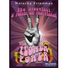 The Grooviest 2 Points On The Planet with Flower Power by Malachy Friedman
