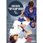 The Hip Clamp Guard DVD by Samir Chanter