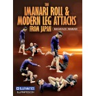 The Imanari Roll And Modern Leg Attacks From Japan by Masakazu Imanari