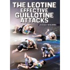 The Leotine Effective Guillotine Attacks by Leozada Nogueira