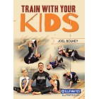 Train With Your Kids by Joel Bouhey