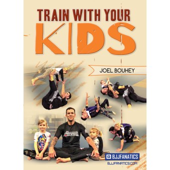 Train With Your Kids by Joel Bouhey
