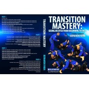 Transition Mastery-Seeing Jiu Jitsu From Beginning to End-Bernardo Faria
