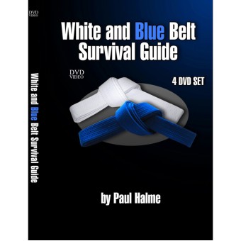 White and Blue Belt Belt Survival Guide-Paul Halme