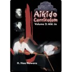 Aikido Curriculum Volume 2 Aiki Jo by H. Hoa Newens