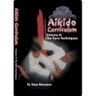 Aikido Curriculum Volume 4 The Core Techniques by H. Hoa Newens