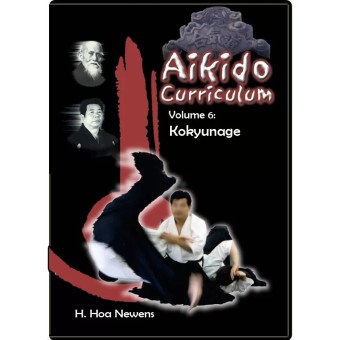 Aikido Curriculum Volume 6 Kokyunage by H. Hoa Newens