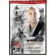Makoto Aikido Teachings Kosa Tori by Shihan Larry Reynosa Makoto Aikido Teachings Kosa Tori by Shihan Larry Reynosa