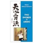 Two Swords of Aikido-Mitsugi Saotome