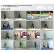 Baguazhang Basic Skills by Sifu Ken Gullette Baguazhang Basic Skills by Sifu Ken Gullette