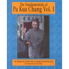 The Fundamentals of Pa Kua Chang Vol 1 by Park Bok Nam and Dan Miller