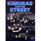 Kimuras For The Street by Eli Knight and Jared Jessup