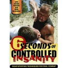 Six Seconds of Controlled Insanity by Joseph Simonet and Addy Hernandez