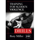Training for Sudden Violence Drills by Rory Miller