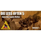 Die Less Often 5 Volume 1 by Dog Brothers Martial Arts