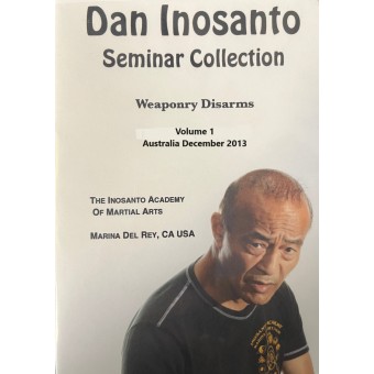 Inosanto Seminar Series Weaponry Disarms Vol 1 December 2013 by Dan Inosanto