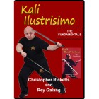 Kali Ilustrisimo Vol 1 The Fundamentals by Christopher Ricketts and Rey Galang