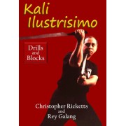 Kali Ilustrisimo Vol 2 Drills and Blocks by Christopher Ricketts and Rey Galang