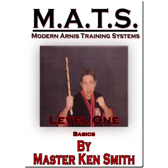 MATS Modern Arnis Training Systems Level One Basics by Ken Smith