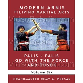 Modern Arnis Filipino Martial Arts-Palis-Palis Go With The Force And Tusok-Remy Presas