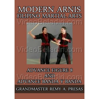 Modern Arnis Filipino Martial Arts-Advance Figure-8 and Advance Banda Y Banda-Remy Presas