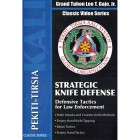 Pekiti Tirsia Kali Strategic Knife Defense Defensive Tactics for Law Enforcement by Leo T. Gaje