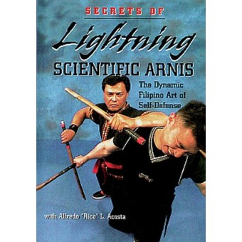Secrets of Lightning Scientific Arnis-Alfredo Rico Acosta