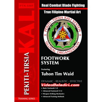 The Authentic Pekiti Tirsia Kali System Training Series: Footwork System-Tuhon Tim Waid