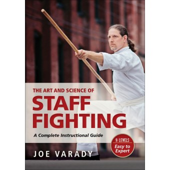 The Art and Science of Staff Fighting by Joe Varady Ebook