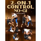 2 on 1 Control NoGi by Marcelo Garcia
