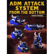 Arm Attack System From The Bottom by Nadav Mandil