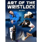 Art of The Wrist Lock by Roy Dean