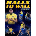 Balls To Wall by Craig Jones