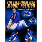 Best Submissions From Mount Position by Alexandre Dantas