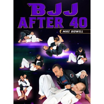 BJJ After 40 by Mike Bidwell