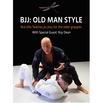 BJJ Old Man Style by Rick Ellis