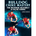 Bulldog Choke Mastery by Bjorn Friedrich