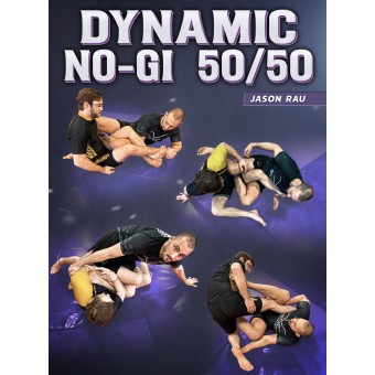 Dynamic NoGi 50/50 by Jason Rau