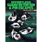 Effortless Guard Retention and Pin Escapes by Octavio Couto